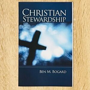 CHRISTIAN STEWARDSHIP by Ben M. Bogard, Softcover (Bogard Press) **BRAND NEW**